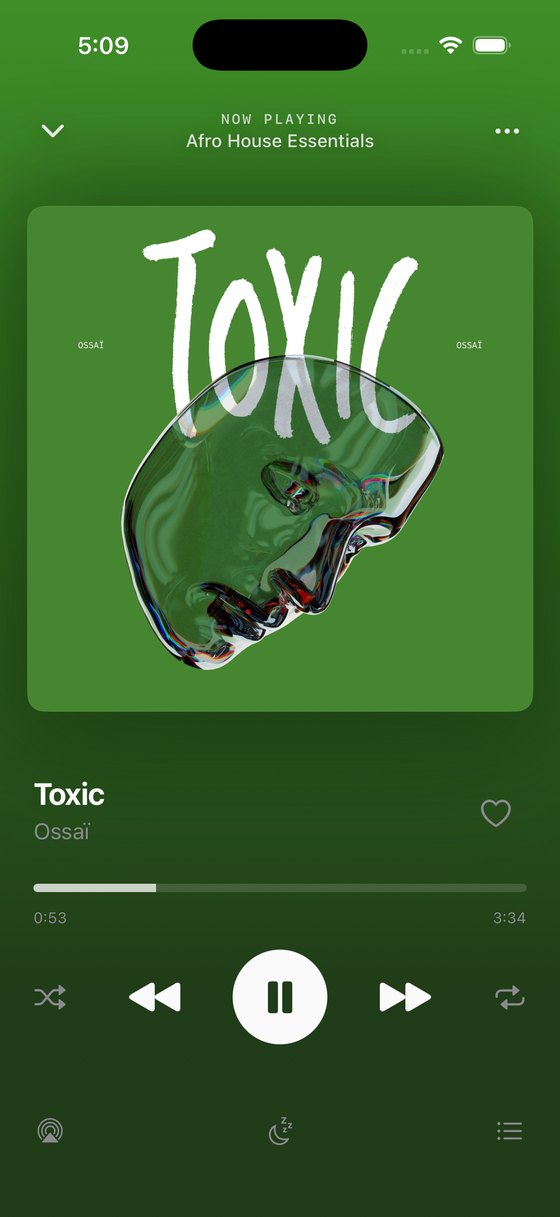 Now Playing: Toxic by Ossaï, the player screen tinted green by the cover